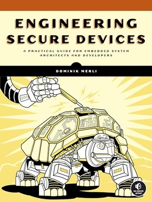 Merli, Dominik. Engineering Secure Devices. Random House LLC US, 2024.