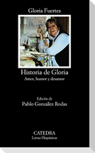 Historia de Gloria : (amor, humor y desamor)