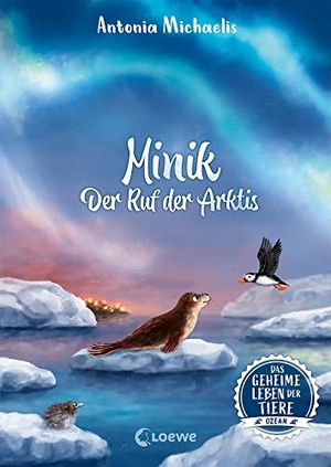 Michaelis, Antonia. Das geheime Leben der Tiere (Ozean) - Minik - Der Ruf der Arktis - Erlebe die Tierwelt und die Geheimnisse des Meeres wie noch nie zuvor - Für Kinder ab 8 Jahren. Loewe Verlag GmbH, 2022.