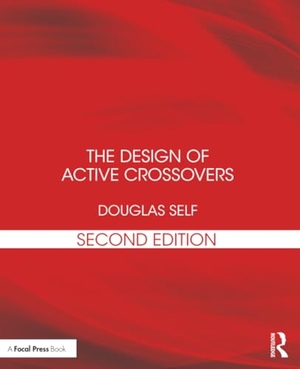Self, Douglas. The Design of Active Crossovers. Routledge, 2018.