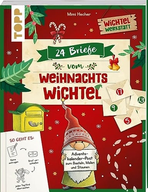 Hecher, Mimi. 24 Briefe vom Weihnachtswichtel Adventskalenderbuch - Adventskalender mit 24 personalisierbaren Verbastel-Briefen. frechverlag GmbH, 2023.