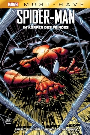 Slott, Dan / Camuncoli, Giuseppe et al. Marvel Must-Have: Spider-Man - Im Körper des Feindes. Panini Verlags GmbH, 2024.