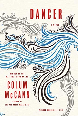 Mccann, Colum. Dancer. Metropolitan, 2015.