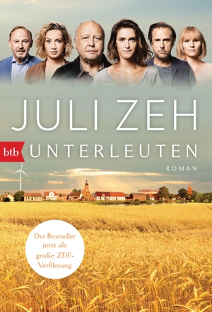 Zeh, Juli. Unterleuten - Roman - Filmausgabe. btb Taschenbuch, 2020.
