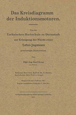 Krug, Na. Das Kreisdiagramm der Induktionsmotoren. Springer Berlin Heidelberg, 1911.