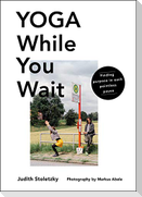 Yoga While You Wait
