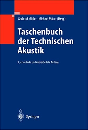 Möser, Michael / Gerhard Müller (Hrsg.). Taschenbuch der Technischen Akustik. Springer Berlin Heidelberg, 2012.