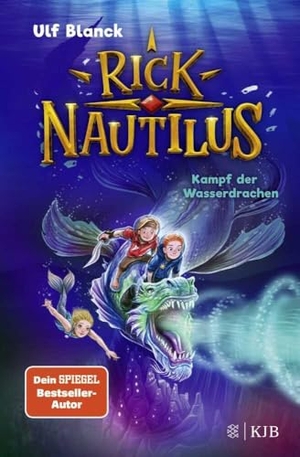 Blanck, Ulf. Rick Nautilus - Kampf der Wasserdrachen. FISCHER Sauerländer, 2022.