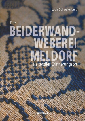 Schwalenberg, Lucia. Die Beiderwandweberei Meldorf als textiler Erinnerungsort. Boyens Buchverlag, 2026.