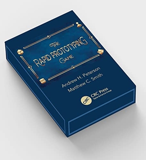 Smith, Matthew / Andrew Peterson. The Rapid Prototyping Game. CRC Press, 2021.