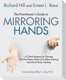 The Practitioner's Guide to Mirroring Hands