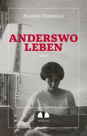 Fenoglio, Marisa. Anderswo leben. nonsolo Verlag UG, 2026.