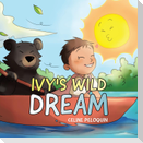 Ivy's Wild Dream