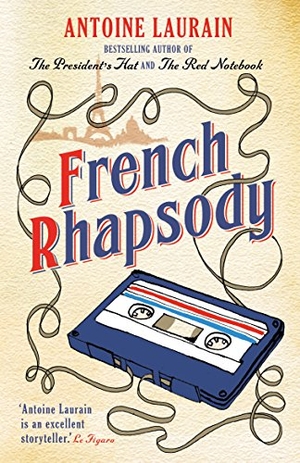 Laurain, Antoine. French Rhapsody. Gallic Books, 2016.