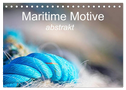 Maritime Motive - abstrakt (Tischkalender 2024 DIN A5 quer), CALVENDO Monatskalender