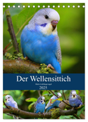 Der Wellensittich - Mein Lieblingsvogel (Tischkalender 2025 DIN A5 hoch), CALVENDO Monatskalender