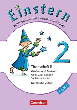 Bauer, Roland / Jutta Maurach. Einstern 02 Themenheft 5 Bayern. Cornelsen Verlag GmbH, 2014.