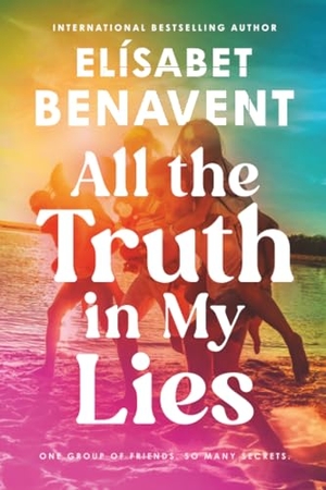 Benavent, Elísabet. All the Truth in My Lies. Sourcebooks Inc, 2026.