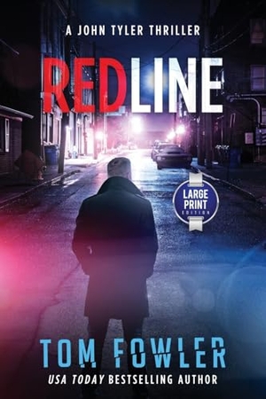 Fowler, Tom. Redline - A John Tyler Thriller. Widening Gyre Media, 2024.