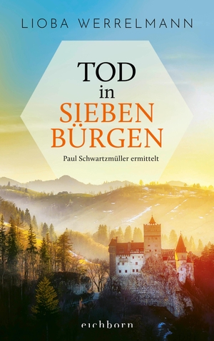 Werrelmann, Lioba. Tod in Siebenbürgen - Paul Schwartzmüller ermittelt. Eichborn Verlag, 2023.