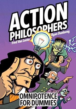 Lente, Fred Van. Action Philosophers: Omnipotence for Dummies. Rocketship Entertainment, 2024.