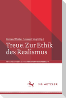 Treue. Zur Ethik des Realismus