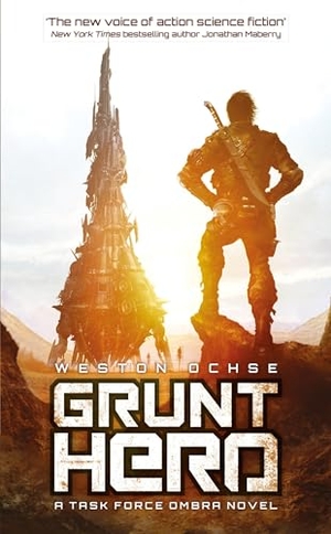 Ochse, Weston. Grunt Hero. Solaris, 2017.