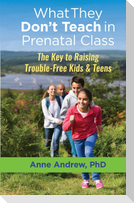 What They Don't Teach in Prenatal Class