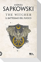 Il battesimo del fuoco. The Witcher. Vol. 5