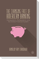 The Changing Face of American Banking