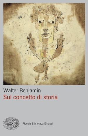 Benjamin, Walter. Sul concetto di storia. Einaudi, 2025.