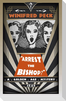 Arrest the Bishop?