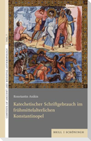 Katechetischer Schriftgebrauch im frühmittelalterlichen Konstantinopel