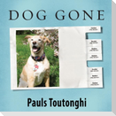 Dog Gone Lib/E: A Lost Pet's Extraordinary Journey and the Family Who Brought Him Home