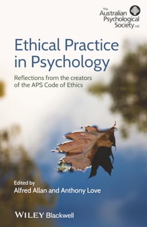 Allan / Love. Ethical Practice in Psychology. John Wiley & Sons, 2010.
