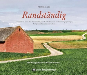Neid, Martin. Randständig - Geschichten über das Weinviertel, von Kaffeehäusern und von Begegnungen, die Spuren hinterlassen haben. Mit Fotografien von Bernd Pommer. Edition Winkler-Hermaden, 2025.