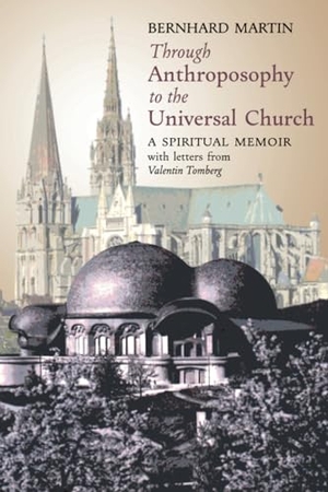 Martin, Bernhard / Valentin Tomberg. Through Anthroposophy to the Universal Church - A Spiritual Memoir, with letters from Valentin Tomberg. Angelico Press, 2023.
