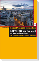 Carvalho und der Mord im Zentralkomitee