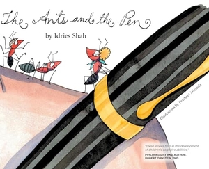 Shah, Idries. The Ants and the Pen. Isf Publishing, 2024.
