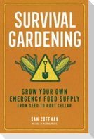 Survival Gardening