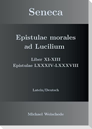Seneca - Epistulae morales ad Lucilium - Liber XI-XIII Epistulae LXXXIV - LXXXVIII