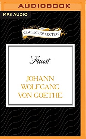 Goethe, Johann Wolfgang. Faust. Brilliance Audio, 2015.