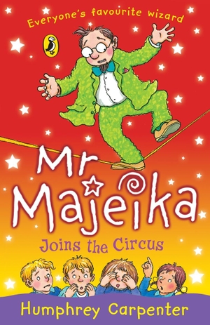 Carpenter, Humphrey. Mr Majeika Joins the Circus. Penguin Random House Children's UK, 2006.