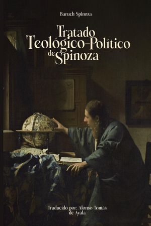 Spinoza, Baruch. Tratado teológico-político de Spinoza Subtítulo. Independently published, 2026.