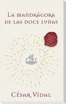 La Mandrágora de Las Doce Lunas