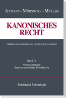 Kanonisches Recht Band 4. Lehrbuch aufgrund des Codex Iuris Canonici