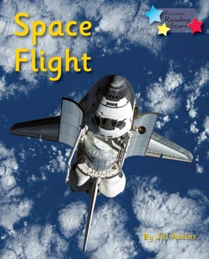 Atkins Jill. Space Flight - Phonics Phase 5. Ransom Publishing, 2019.