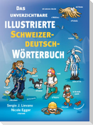 Das unverzichtbare illustrierte Schweizerdeutsch-Wörterbuch