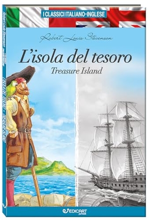 Stevenson, Robert Louis. L' isola del tesoro-Treasure island. I classici italiano-inglese. Edicart, 2024.