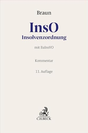 Braun, Eberhard / Volker Böhm et al (Hrsg.). Insolvenzordnung (InsO) - InsO mit EuInsVO. Kommentar. C.H. Beck, 2026.